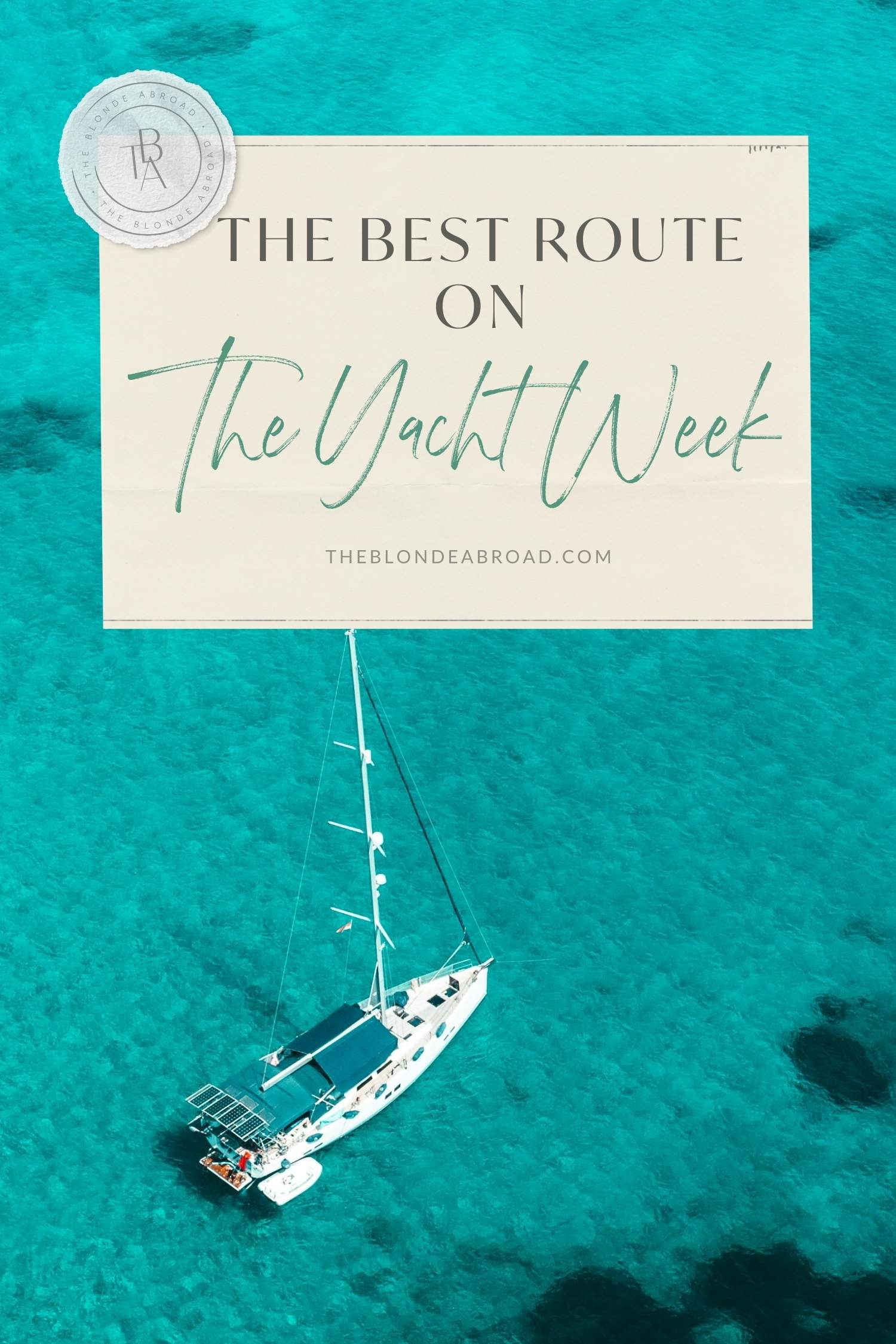 The Best Route on The Yacht Week