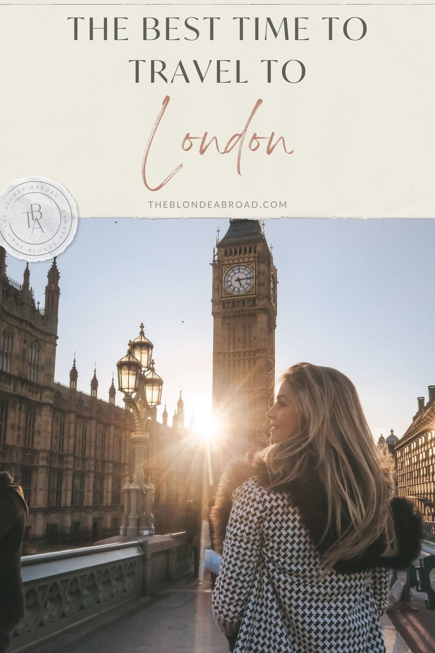 The Best Time to Travel to London - 1