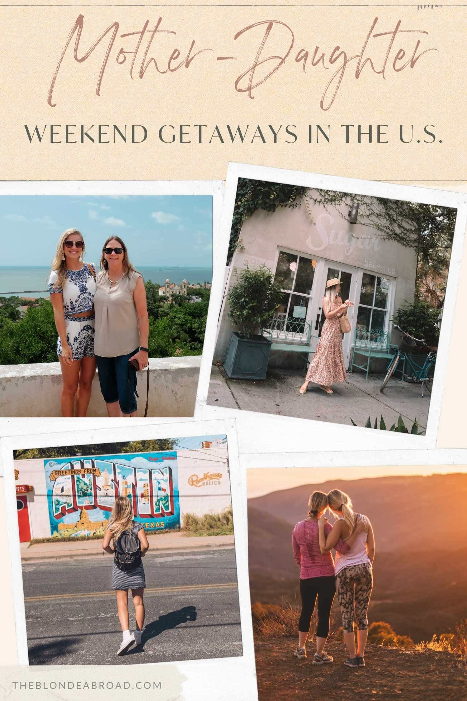 Top Mother-Daughter Weekend Getaways in the U.S. 