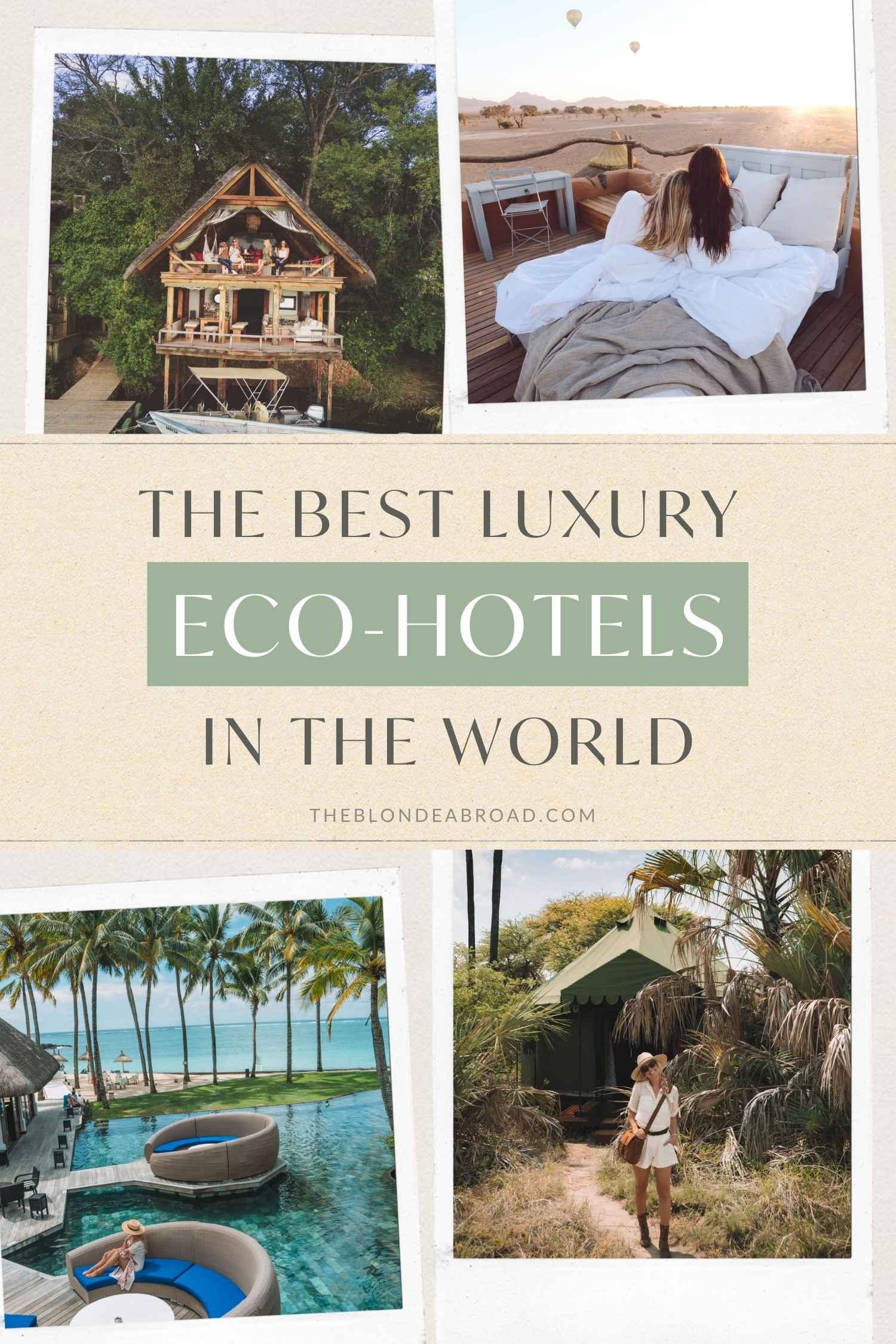The Best Luxury Eco-Hotels in the World
