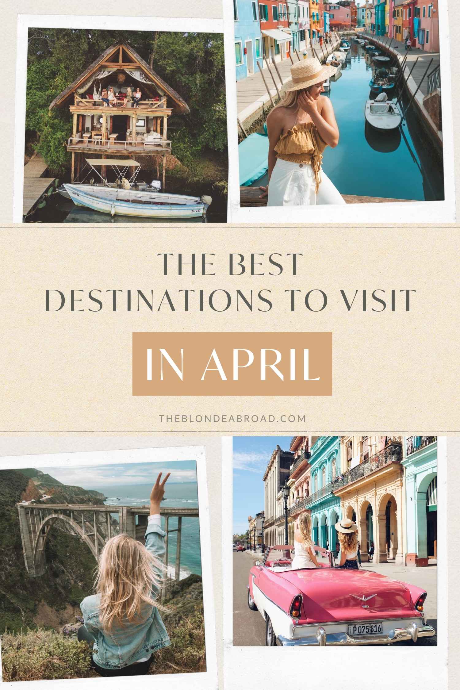 The Best Destinations to Travel to in April