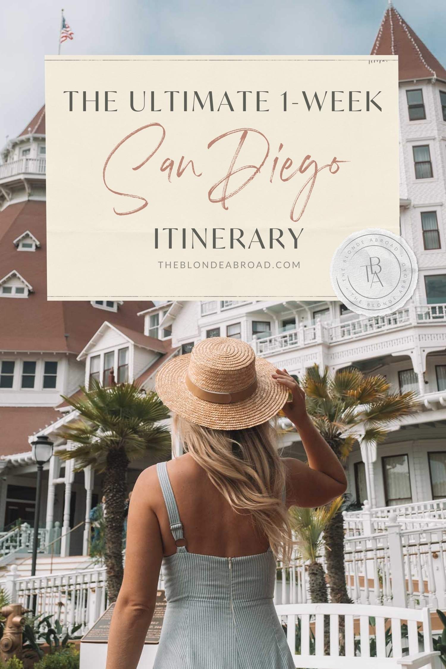 The Ultimate One-Week San Diego Itinerary